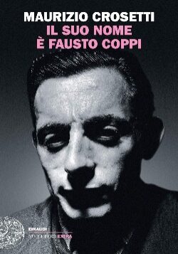 Il suo nome è Fausto Coppi